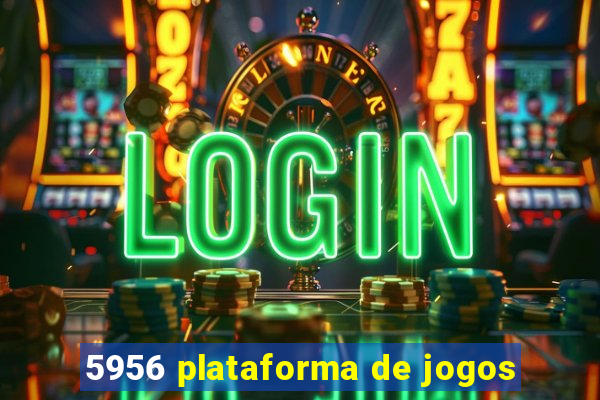 5956 plataforma de jogos